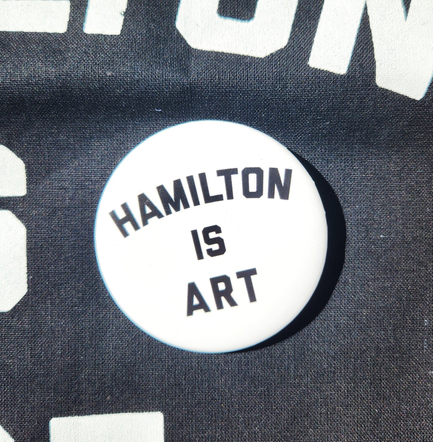Hamilton Is Art Button