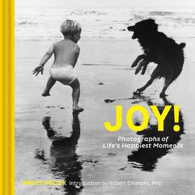 Joy! (Photographs of Life's Happiest Moments)