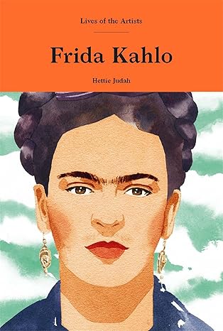 Lives of the Artists - Frida