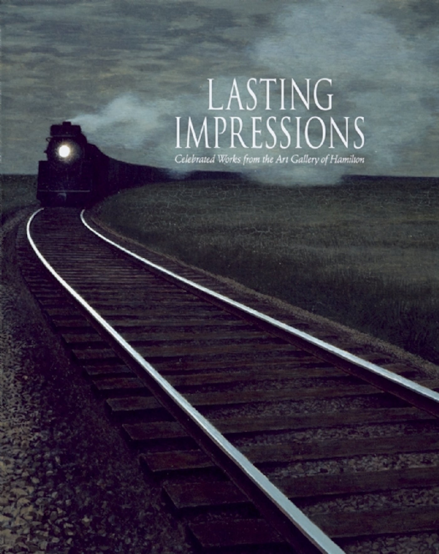 Lasting Impressions: Celebrated Works From The Art Gallery of Hamilton