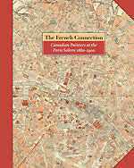 French Connection: Canadian Painters at the Paris Salons 1880-1900