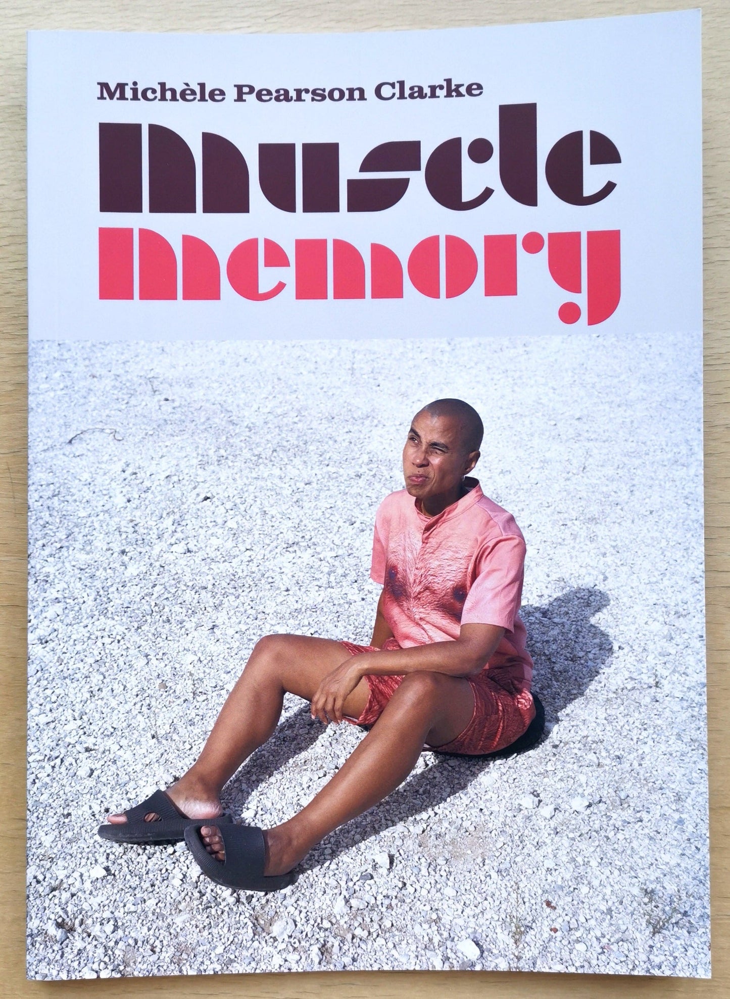Michèle Pearson Clarke: Muscle Memory