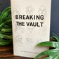Breaking the Vault