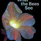 What the Bees See