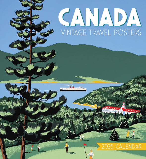 Canada Vintage Travel Posters 2025 Wall Calendar