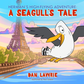 A Seagull's Tale