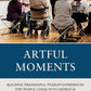 Artful Moments