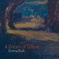 A Dream of Colour Emma Rush CD