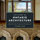 The Story of Ontario Architecture