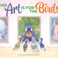 This Art is for the Birds