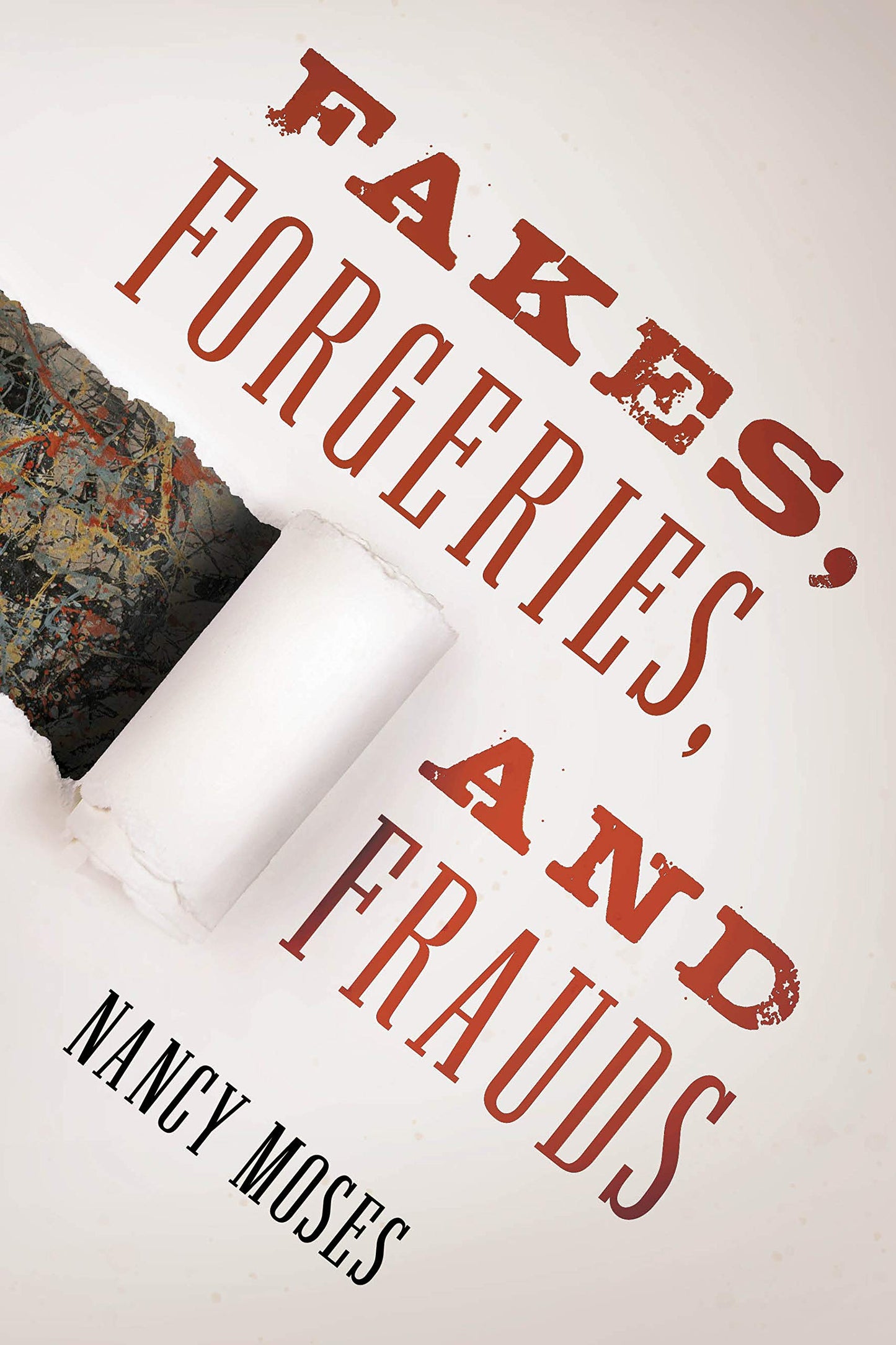 Fakes, Forgeries & Frauds
