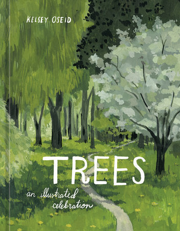 Trees An Illustrated Celebration