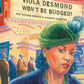 Viola Desmond Won't Be Budged
