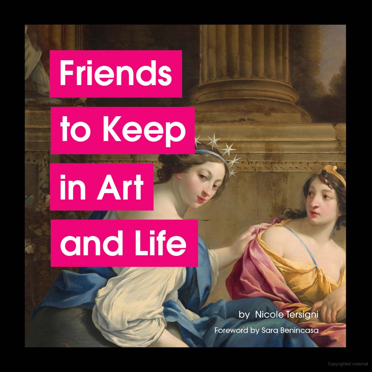 Friends to Keep in Art and Life